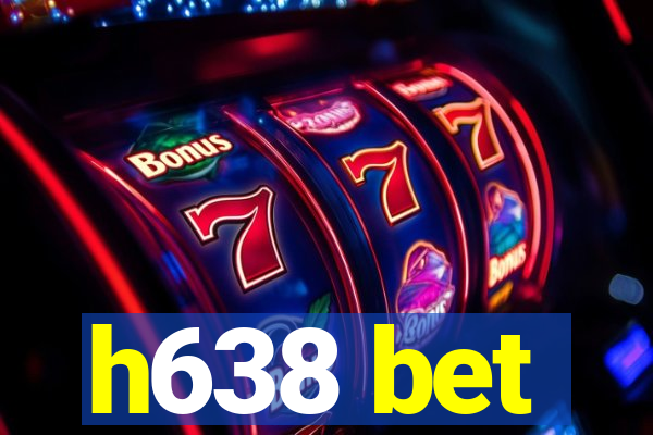 h638 bet